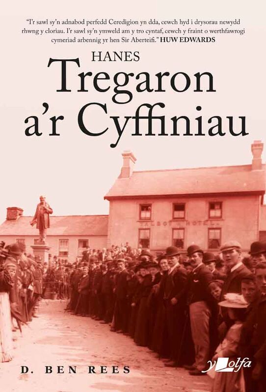 A picture of 'Hanes Tregaron a'r Cyffiniau (c/c)' by D. Ben Rees